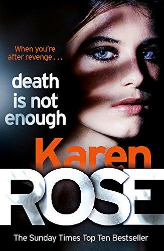Death Is Not Enough (The Baltimore Series Book 6)                                                                                                     <br><span class="capt-avtor"> By:Rose, Karen                                       </span><br><span class="capt-pari"> Eur:19,50 Мкд:1199</span>